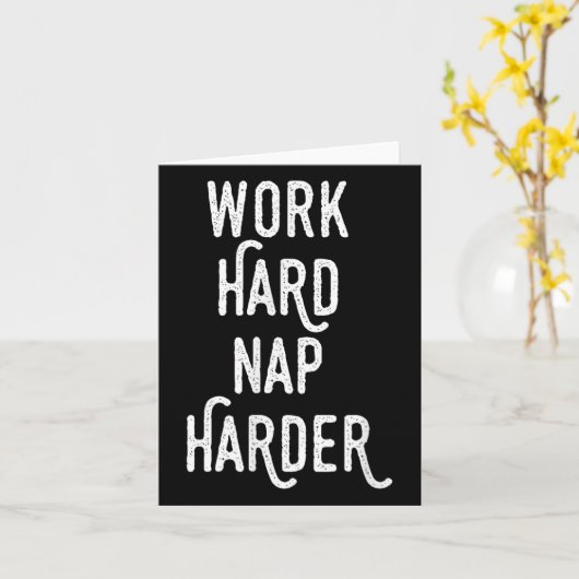 Work Hard Nap Harder _ Funny Motivational Quote Sh カード (黄色い花)