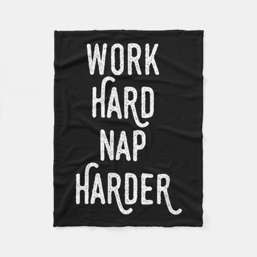 Work Hard Nap Harder _ Funny Motivational Quote Sh フリースブランケット (正面)