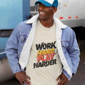 Work Hard Play Harder – Funny Work Giftful Tシャツ