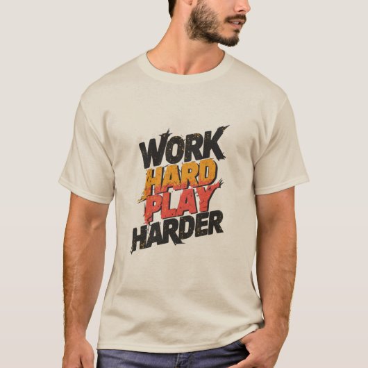 Work Hard Play Harder – Funny Work Giftful Tシャツ (正面)