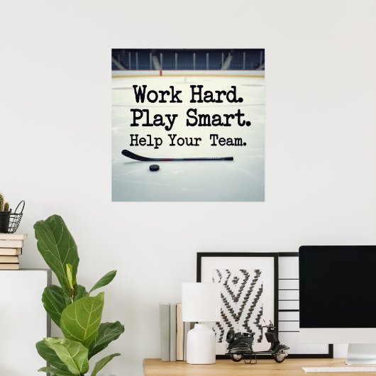 Work Hard. Play Smart. Help Your Team. Poster  ポスター (ホームオフィス)