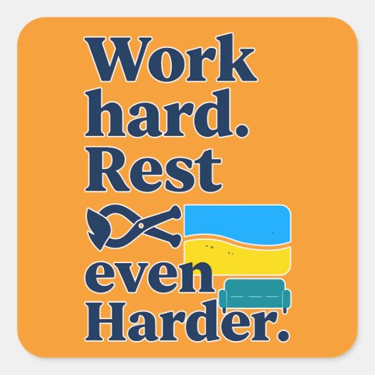 Work Hard Rest Even Harder Beach Lifestyle Design スクエアシール (正面)