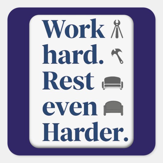 Work Hard Rest Even Harder Bold Typography Shirt スクエアシール (正面)