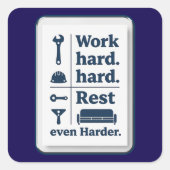Work Hard Rest Even Harder Minimal Worker Design スクエアシール (正面)