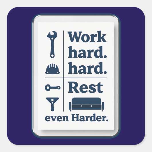 Work Hard Rest Even Harder Minimal Worker Design スクエアシール (正面)