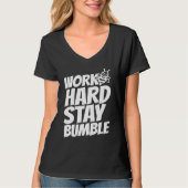 Work hard stay bumble tシャツ (正面)