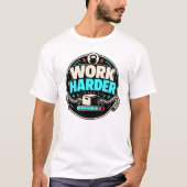 WORK HARDER - camiseta deportiva divertida Tシャツ (正面)
