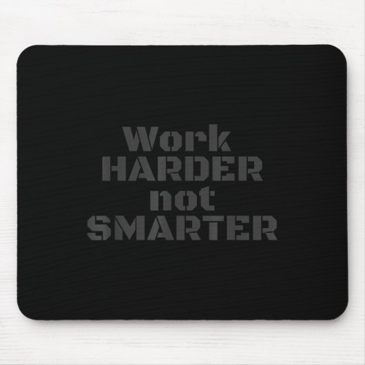 Work Harder Not Smarter Sarcastic Stud People マウスパッド (正面)
