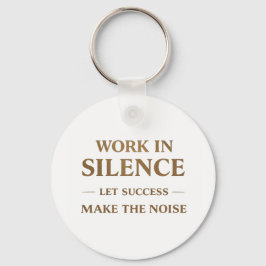 Work in Silence Quote キーホルダー