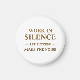Work in Silence Quote マグネット