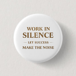 Work in Silence Quote 缶バッジ