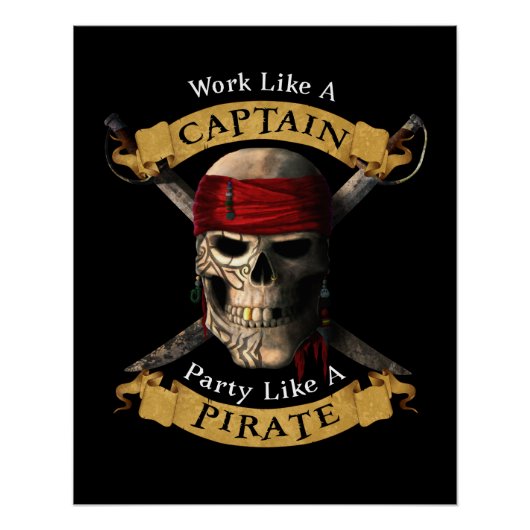 Work Like A Captain Party Like A Pirate Skull Joll ポスター (正面)