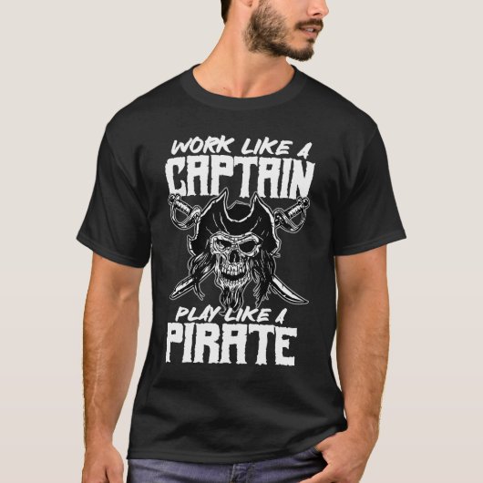 work like a captain play like a pirate skull capta tシャツ (正面)