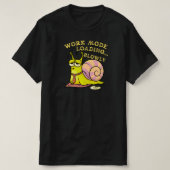 Work Mode Loading Slowly Funny Snail Office Humor  Tシャツ (デザイン正面)