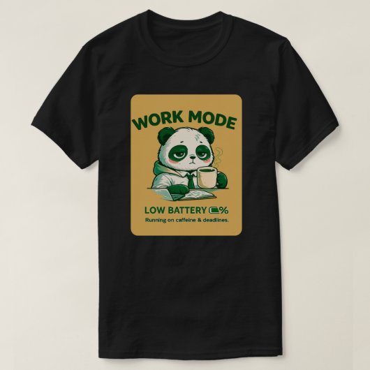 Work Mode Low Battery Panda – Funny Office Burnout Tシャツ (デザイン正面)