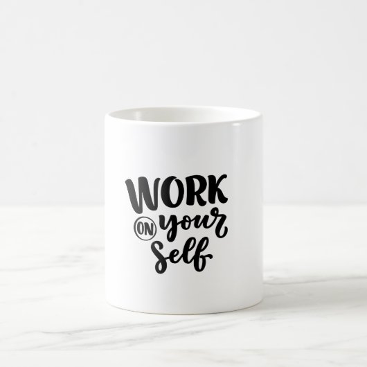 work on yourself  コーヒーマグカップ (中央)
