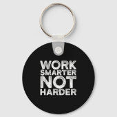 Work Smarter Not Harder Motivational Apparel  キーホルダー (正面)