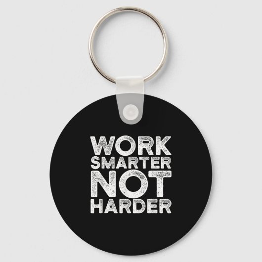 Work Smarter Not Harder Motivational Apparel  キーホルダー (正面)