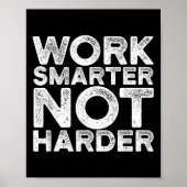Work Smarter Not Harder Motivational Apparel  ポスター (正面)