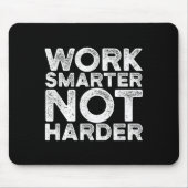 Work Smarter Not Harder Motivational Apparel  マウスパッド (正面)