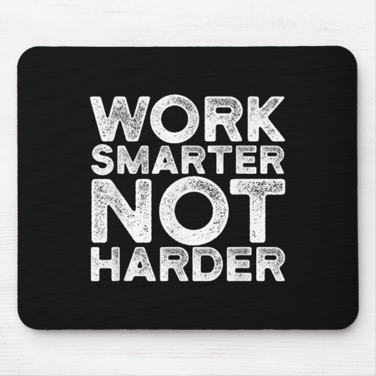 Work Smarter Not Harder Motivational Apparel  マウスパッド (正面)