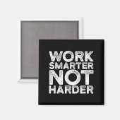 Work Smarter Not Harder Motivational Apparel マグネット (正面/裏面)
