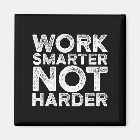 Work Smarter Not Harder Motivational Apparel マグネット (正面)