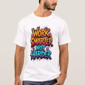 work smarter not harder t-shirt trending tee tシャツ (正面)