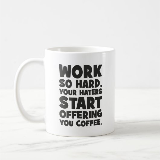 Work So懸命お客様がコーヒーを提供し始める コーヒーマグカップ (左)