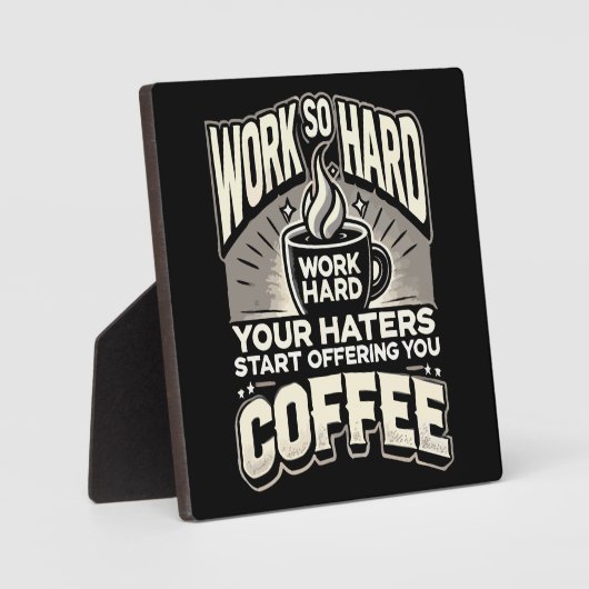 Work So懸命お客様がコーヒーを提供し始める フォトプラーク (正面)