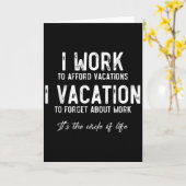 Work To Vacation Funny Circle Of Life Quote Sarcas カード (黄色い花)