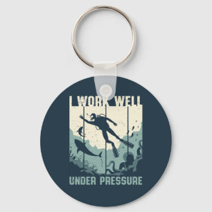 Work Well Under Pressure Funny Scuba Diving Puns キーホルダー