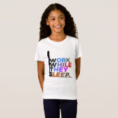 work while they sleep tシャツ (正面フル)