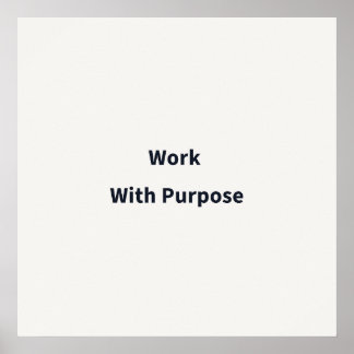 Work With Purpose Work ポスター