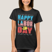Worker Patriotic American Flag Labor Laborer Happy Tシャツ (正面)