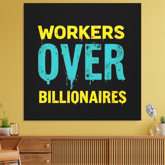 Workers Over Billionaires: Power to the People HD キャンバスプリント (インサイチュ (リビング))