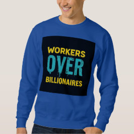 Workers Over Billionaires: Power to the People HD スウェットシャツ