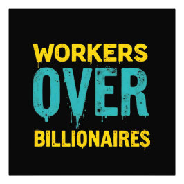 Workers Over Billionaires: Power to the People HD フォトプリント