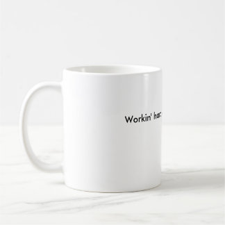 Workinの懸命かほとんどworkin'? コーヒーマグカップ