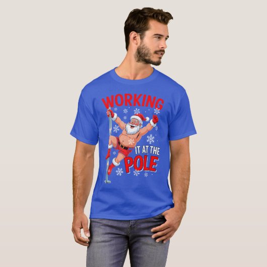 Working At Pole Santa Dancing Joke Dirty - creativ Tシャツ (正面フル)