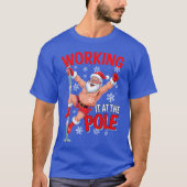 Working At Pole Santa Dancing Joke Dirty - creativ Tシャツ (正面)
