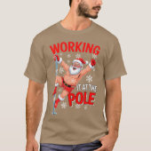 Working At Pole Santa Dancing Joke Dirty - modern Tシャツ (正面)