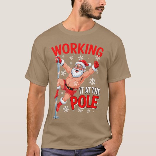 Working At Pole Santa Dancing Joke Dirty - modern Tシャツ (正面)