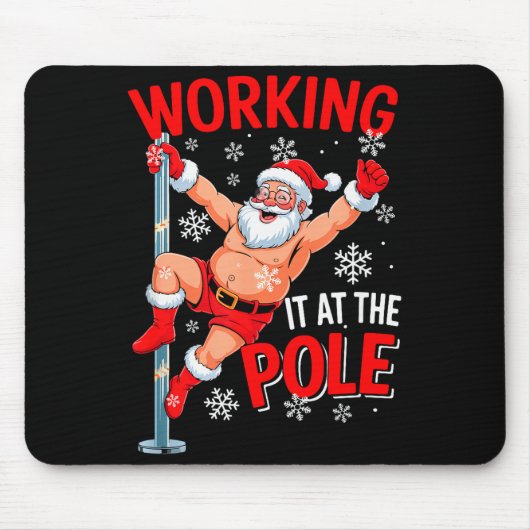 Working At Pole Xmas Santa Dancing Funny Joke Dirt マウスパッド (正面)