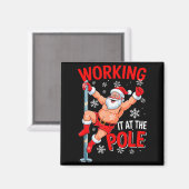 Working At Pole Xmas Santa Dancing Funny Joke Dirt マグネット (正面/裏面)