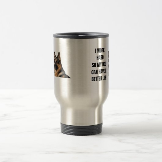 Working Hard for My German Shepherd トラベルマグ (中央)