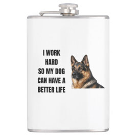 Working Hard for My German Shepherd フラスク