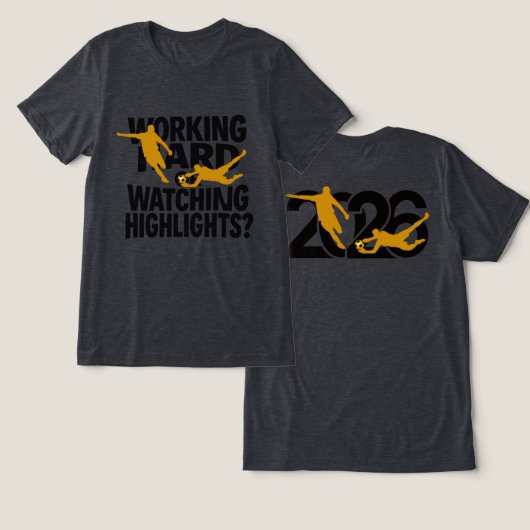 Working Hard Or Watching Highlights 面白いサッカー トライブレンドTシャツ (デザイン正面&裏面)