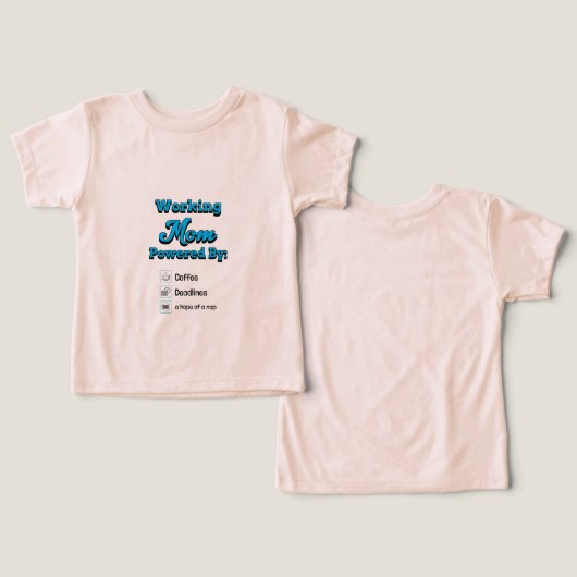 Working Mom Powered By:Coffee Deadlines A nap hope (デザイン正面&裏面)