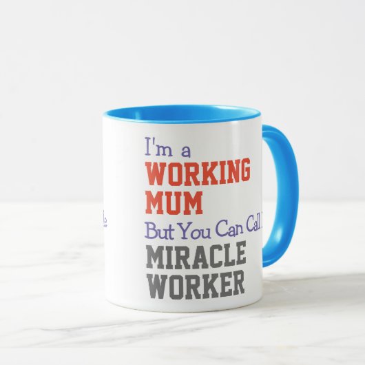 Working Mum Miracle Worker Mug マグカップ (正面右)